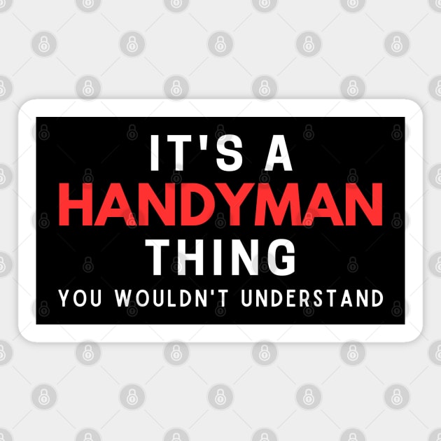 It's A Handyman Thing You Wouldn't Understand Magnet by HobbyAndArt